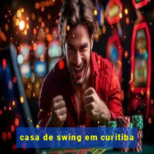 casa de swing em curitiba